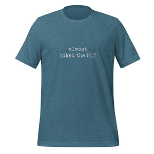 Almost PCT Unisex T-Shirt